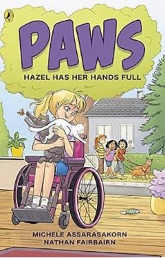 PAWS: Hazel Has Her Hands Full: An adorable graphic novel series